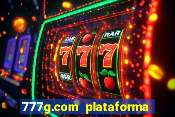 777g.com plataforma de jogos